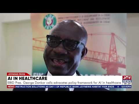 AI in healthcare: EBID Pres. George Donkor calls for advocates policy framework for AI in healthcare