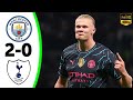 Manchester City vs Tottenham Hotspur All goals & Highlights 2024 Haaland Goals🔥