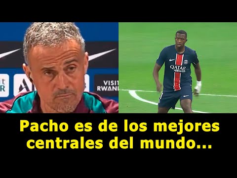 LUIS ENRIQUE y los ELOGIOS para WILLIAN PACHO "ES de los MEJORES CENTRALES DEL MUNDO!"