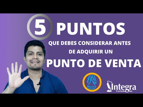 5 Puntos que debes considerar antes de adquirir tu punto de venta