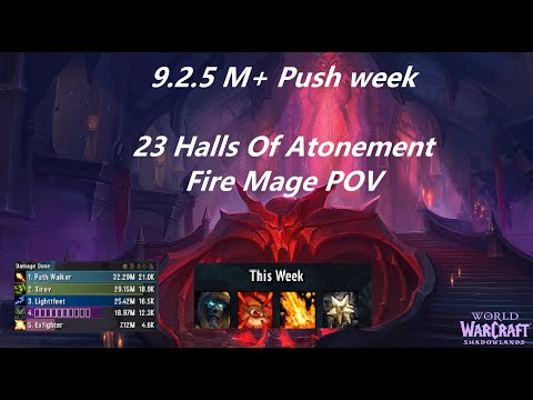 9.2.5 M+ Push week - 23 Halls of Atonement - Fire Mage POV