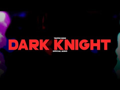 Trippie Redd - Dark Knight Dummo