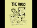 THE DOGS Total Dog Shit Full Album