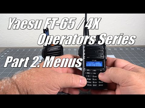 FT-65 / FT-4X Operators Series Part 2 - Find & access the set & system menus