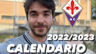 CALENDARIO FIORENTINA 2022/2023 | Analizziamolo insieme