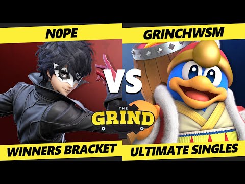 The Grind 151 Winners Bracket - n0pe (Joker) Vs GrinchWSM (Steve, Dedede) Smash Ultimate SSBU