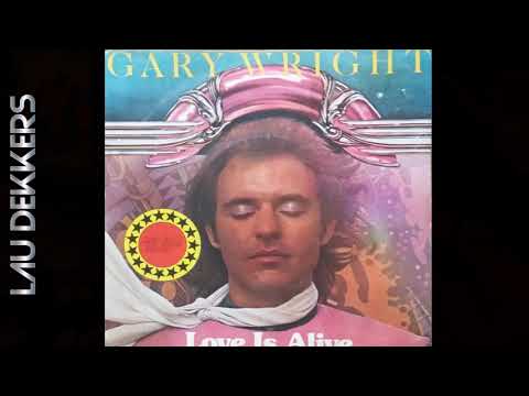 GARY WRIGHT - LOVE IS ALIVE