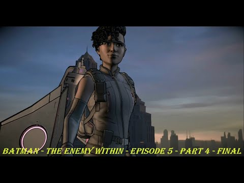 Batman - The Enemy Within - Episode 5 - Part 4 - FINAL