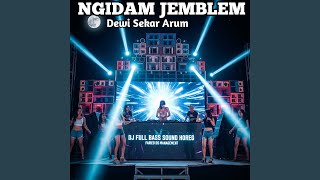 Download lagu NGIDAM JEMBLEM (DJ-Trap Party Velocity Full Bass) mp3 Download lagu NGIDAM JEMBLEM (DJ-Trap Party Velocity Full Bass) mp3