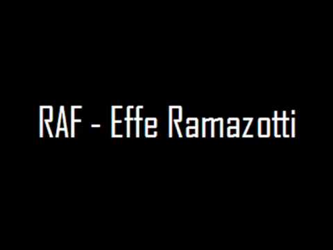RAF - Effe Ramazotti