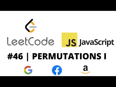 Leetcode 46 Permutations Javascript