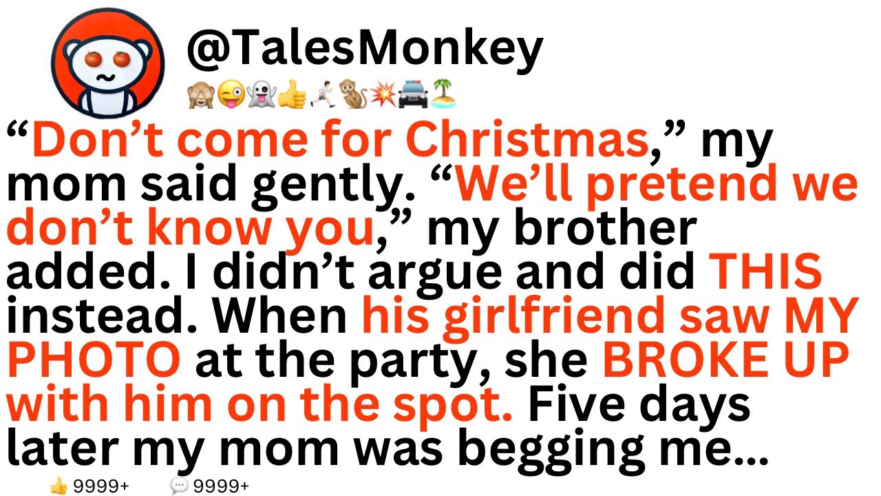 “Don’t come for Christmas,” my mom said. “We’ll pretend we don’t know you,” They didn’t expect…