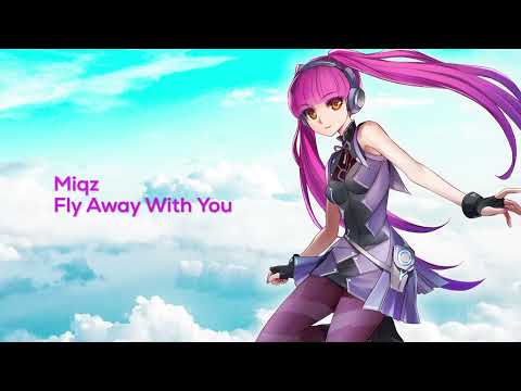 Miqz - Fly Away With You [Progressive House]