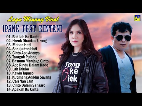 Pop Minang Enak Didengar 2024 - Ipank Feat Kintani Full Album - Lagu Minang 2024