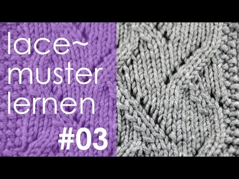 Stricken mit eliZZZa * Lacemuster lernen * Teil #3