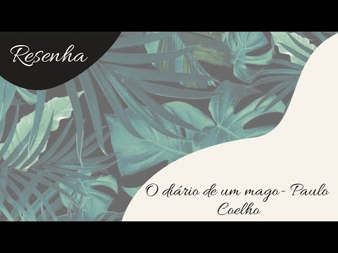 Resenha - O diário de um mago , Paulo Coelho