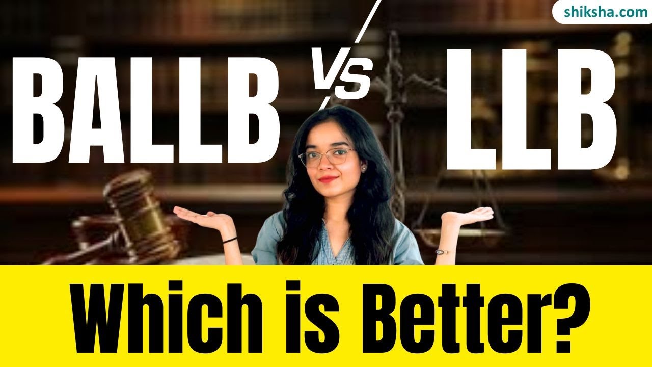 BA LLB vs LLB - Which is Better? | Eligibility, Fees, Top Colleges, Scope, Salary