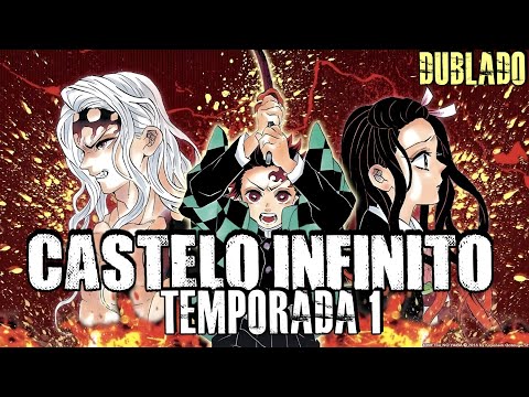 DEMON SLAYER - CASTELO INFINITO - PART 1 COMPLETO - DUBLADO MANGÁ MOTION