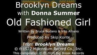 Brooklyn Dreams with Donna Summer - Old Fashioned Girl LYRICS - HQ &quot;Brooklyn Dreams&quot; 1977