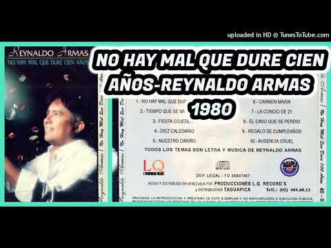 REYNALDO ARMAS 1992 - NO HAY MAL QUE DURE CIEN AÑOS- ALBUM ORIGINAL - COLECCION OMR