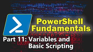 Download the video "PowerShell Fundamentals Part 11 - PowerShell Variables and Basic Scripting"