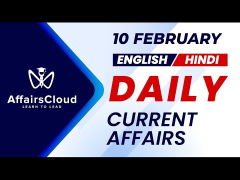 10 February Current Affairs 2026 | Daily Current Affairs | Current Affairs Today English and Hindi