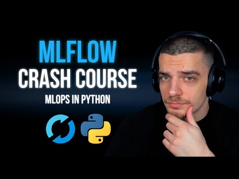 MLFlow Crash Course: MLOps in Python