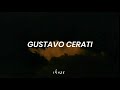 Al Fin Sucede - Gustavo Cerati // Letra