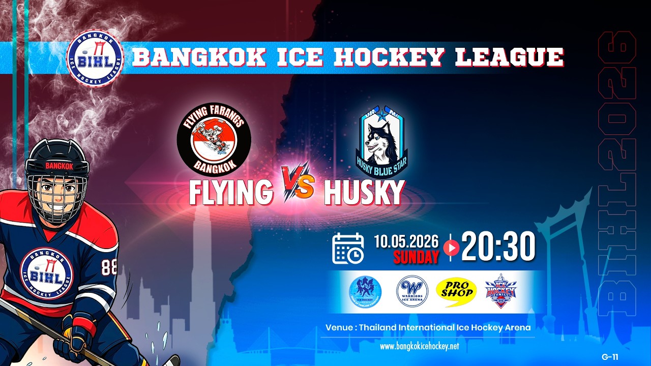 FLYING -vs- HUSKY | BANGKOK ICE HOCKEY LEAGUE 2026 | GAME-11