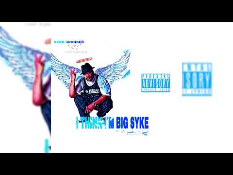 Video thumbnail for I Think I’m Big Syke