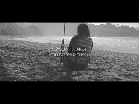 SLYSER - KEIN GUTER MENSCH (feat. TAROT) [prod. by SUCHT]