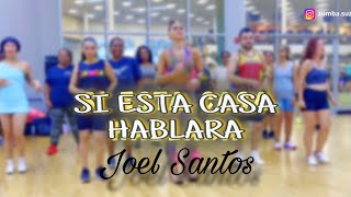 SI ESTA CASA HABLARA - Joel Santos -Bachata l Choreo by Zumba Suzy | Zumba Fitness