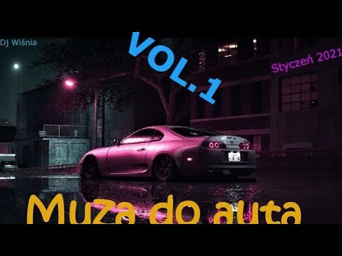 Najlepsza Muza Do Auta vol.1!!!!Styczeń 2021!!! Dj Wiśnia