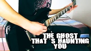 Trivium - The Ghost That's Haunting You (Guitar cover)