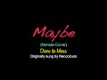 MAYBE - Neocolours (Female Cover) - Diane de Mesa