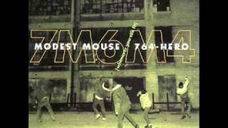 Modest Mouse And 764-Hero - Whenever You See Fit (Original Version)