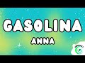 Anna GASOLINA Testo Lyrics
