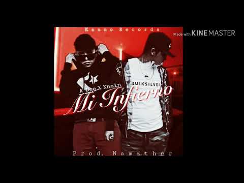 Mi Infierno😈 - A' Dee Ft. Khain