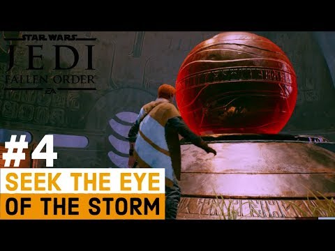 STAR WARS JEDI FALLEN ORDER Walkthrough Gameplay Part 4 - Seek The Eye of The Storm | ZEFFO
