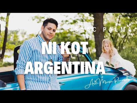 Isaac Palma - Ni kot Argentina (Official Video)
