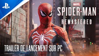 Marvel’s Spider-Man Remastered PC - Trailer de lancement - VF - 4K | PC