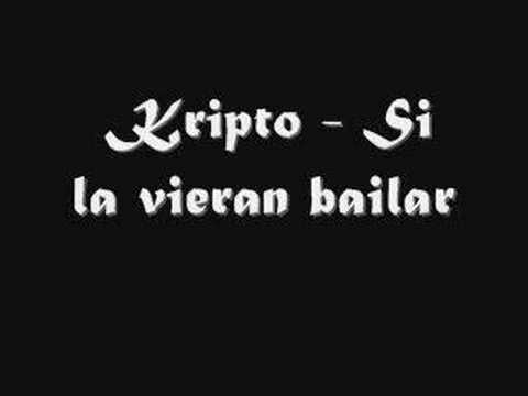 Regueton - Kripto - Si la vieran bailar