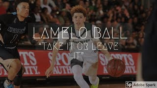 Lamelo Ball &quot;Take It Or Leave It&quot; MIX ᴴᴰ