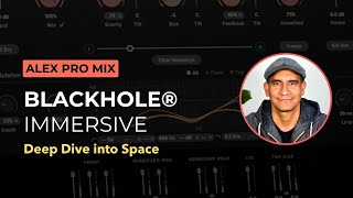 Video thumbnail for Exploring the Eventide Blackhole Immersive Plug-in with Alex Solano by Eventide Audio