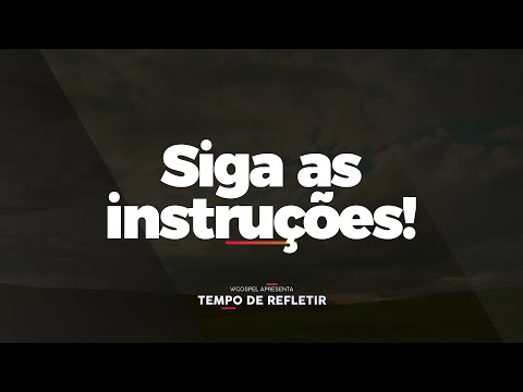 [Tempo de Refletir] Siga as instruções!