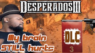 Desperados 3: Money for the Vultures - Part 3: Once More With Feeling [Desperado DLC]