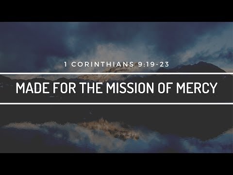 Made For The Mission Of Mercy - Pastor Joel Urshan