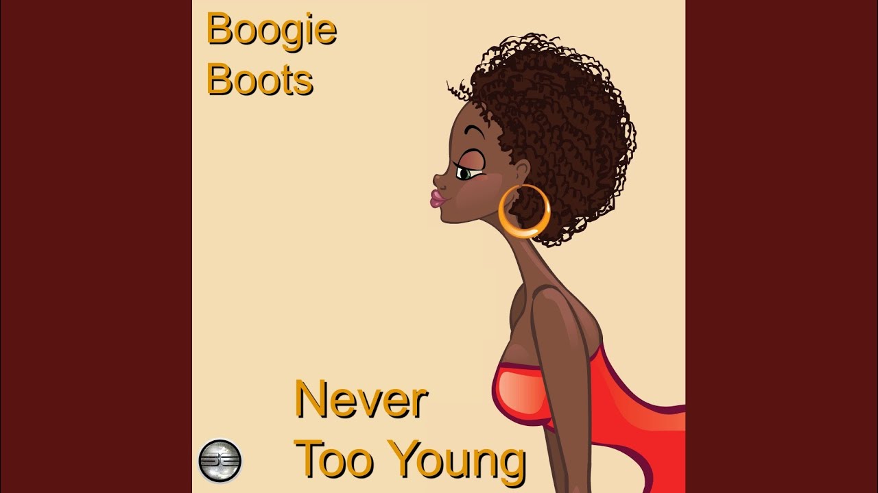 Never Too Young (2020 Rework)