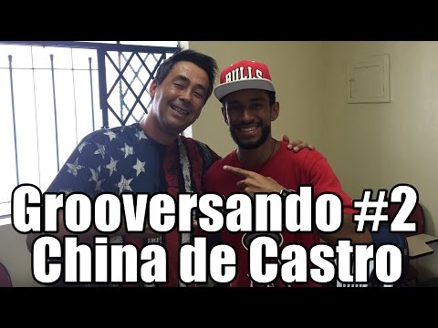 Grooversando #2 - China de Castro