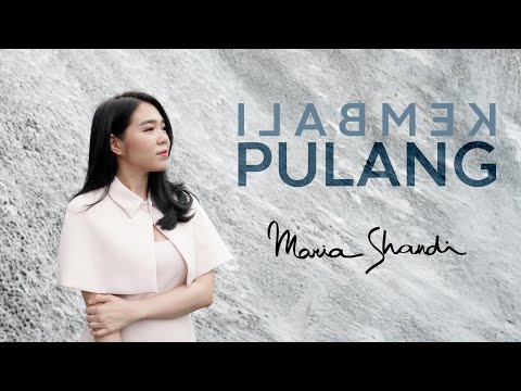 Kembali Pulang - Maria Shandi (Official Music Video)